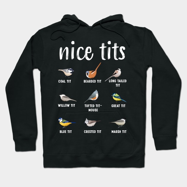 Nice Tits Bird Animal Ornithology Gift Funny Hoodie by qwertydesigns